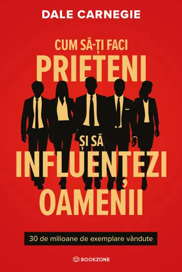 cum sa-ti faci prieteni si sa influentezi oamenii